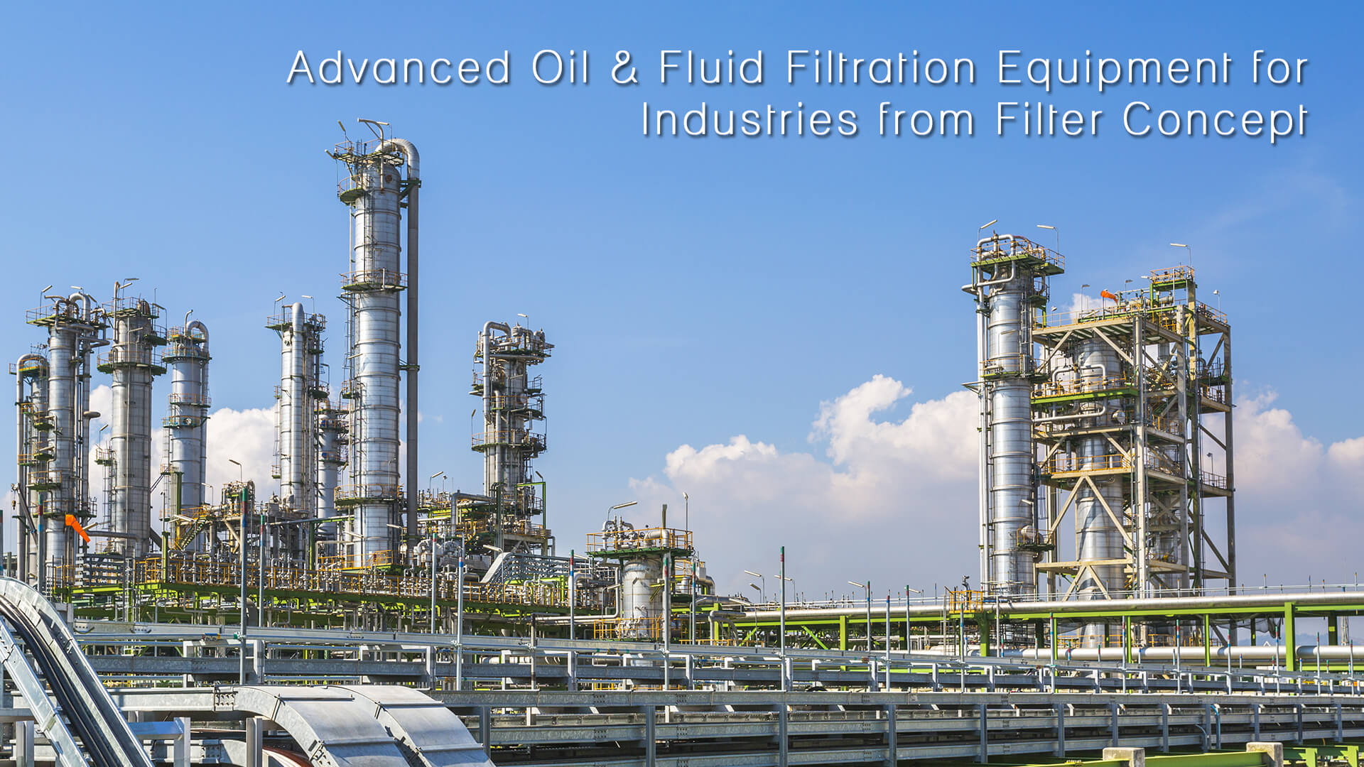 Advanced Oil & Fluid Filtration Equipment for Industries from Filter Concept