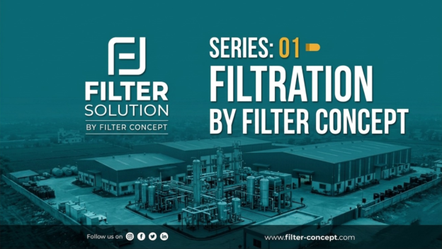 Series: 01 – Filtration by Filter Concept