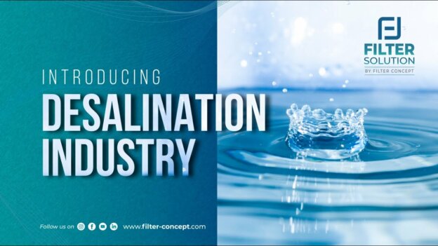 Series 4: Filter-Solution by Filter-Concept – Desalination Industry